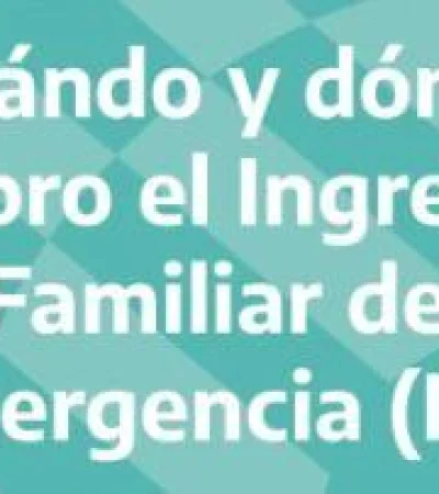 cuando-cobro-el-ingreso-familiar-de-emergencia
