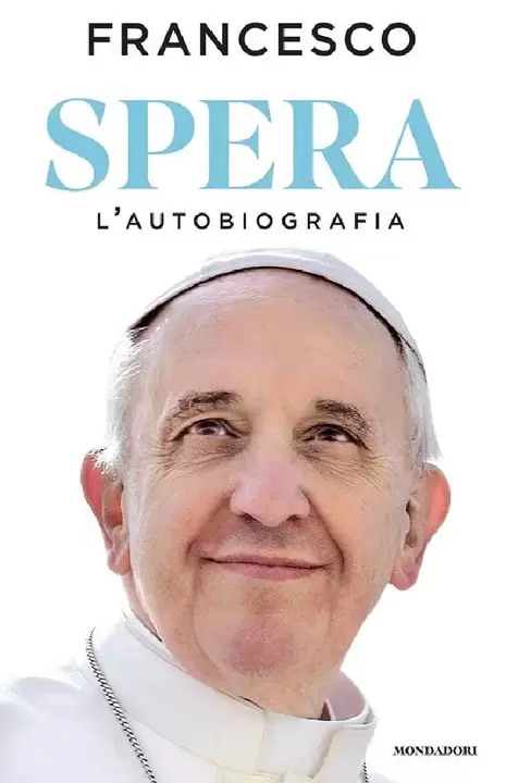 La autobiografía del Papa Francisco saldrá en breve