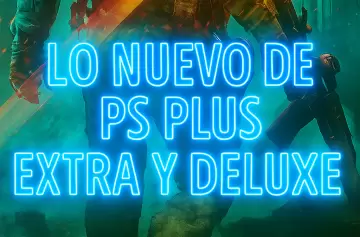 PlayStation Plus: lanzamientos Extra y Deluxe que no te podés perder